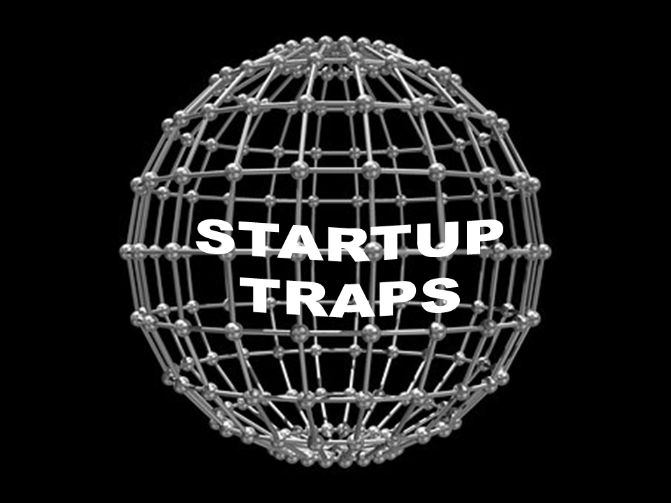 5 Traps Every Entrepreneur Should Avoid